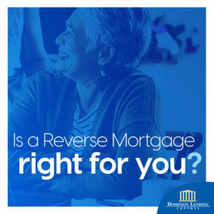 Is a reverse mortgage right for you?
